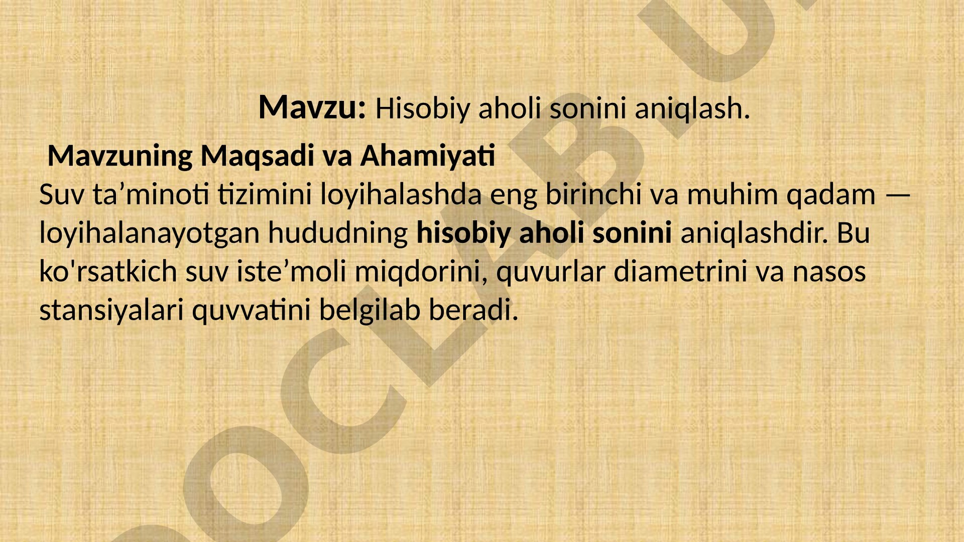 Hisobiy aholi sonini aniqlash. Mavzuning Maqsadi va Ahamiyati