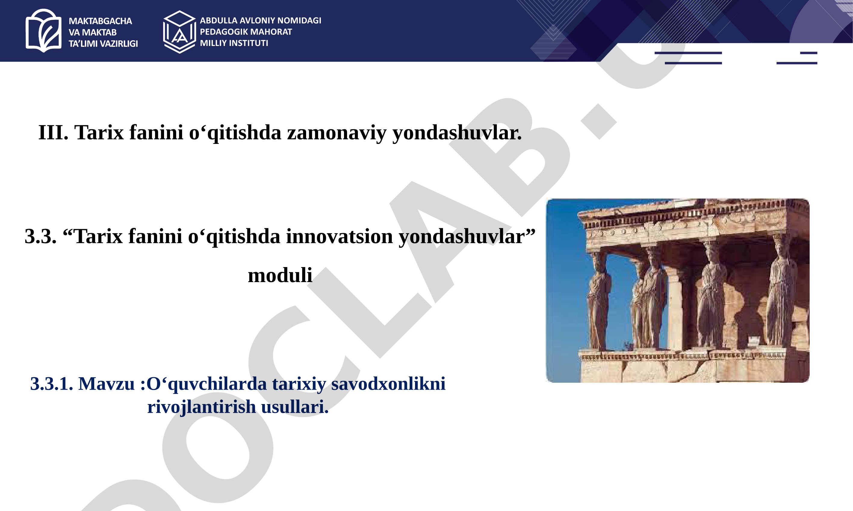 O‘quvchilarda tarixiy savodxonlikni rivojlantirish usullari