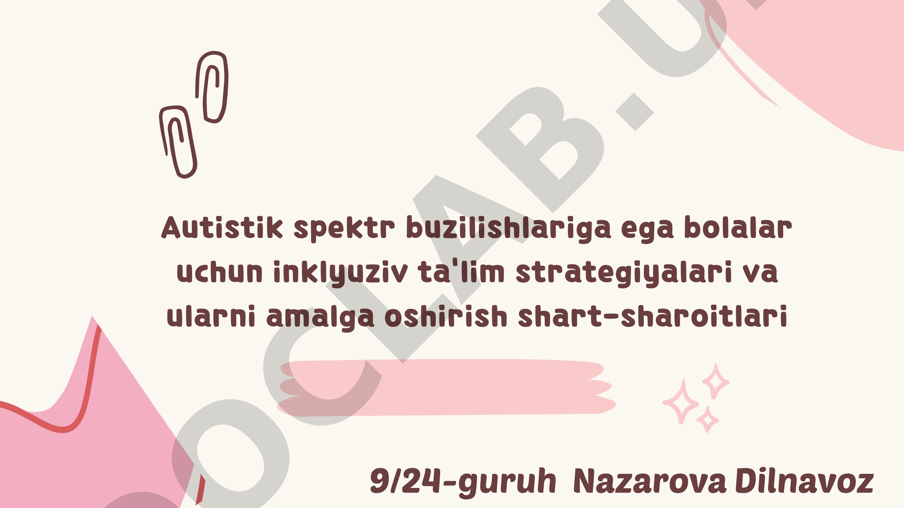 Autistik spektr buzilishlariga ega bolalar uchun inklyuziv ta'lim strategiyalari