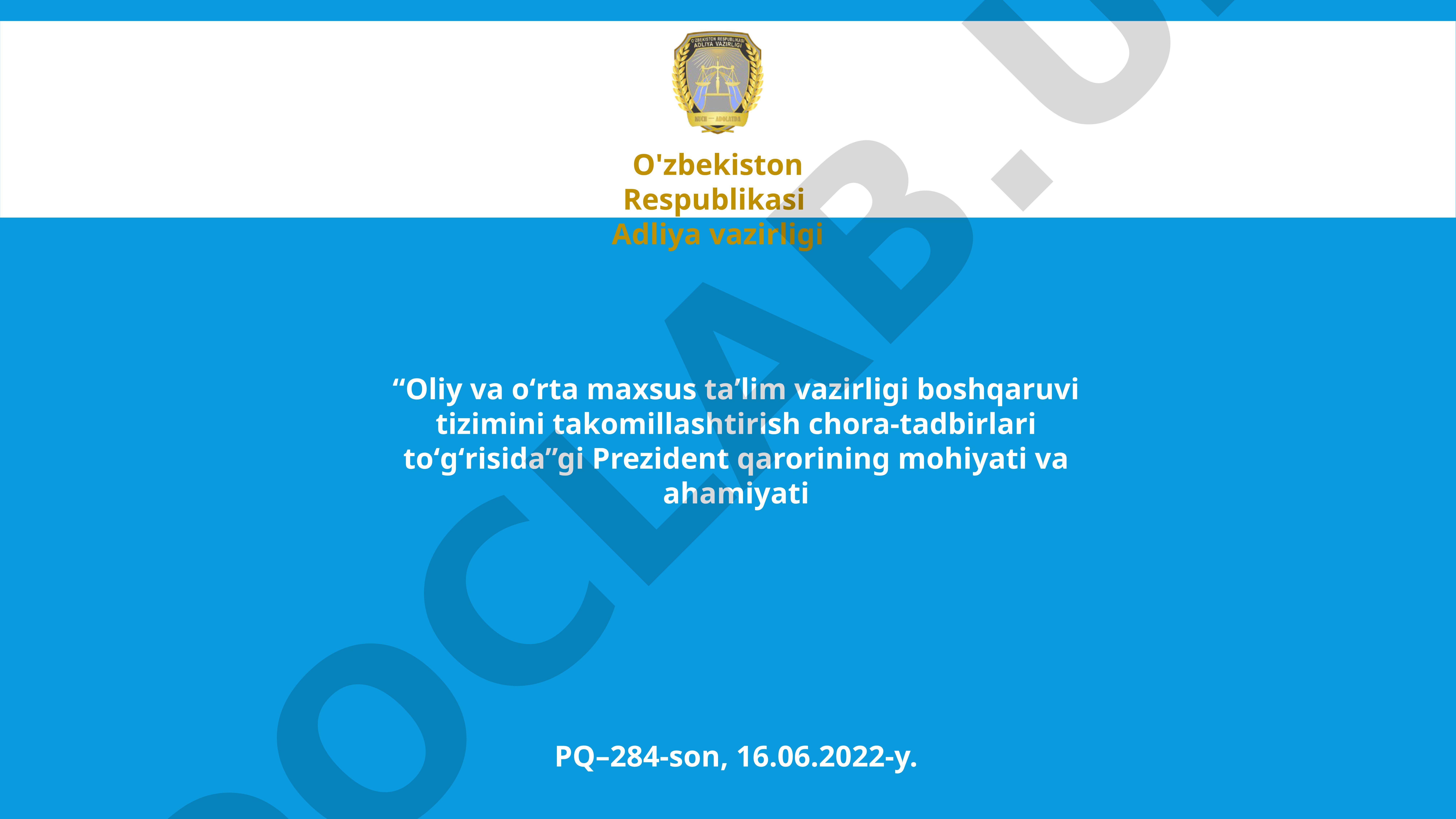 Oliy va oʻrta maxsus taʼlim vazirligi boshqaruvi tizimini takomillashtirish