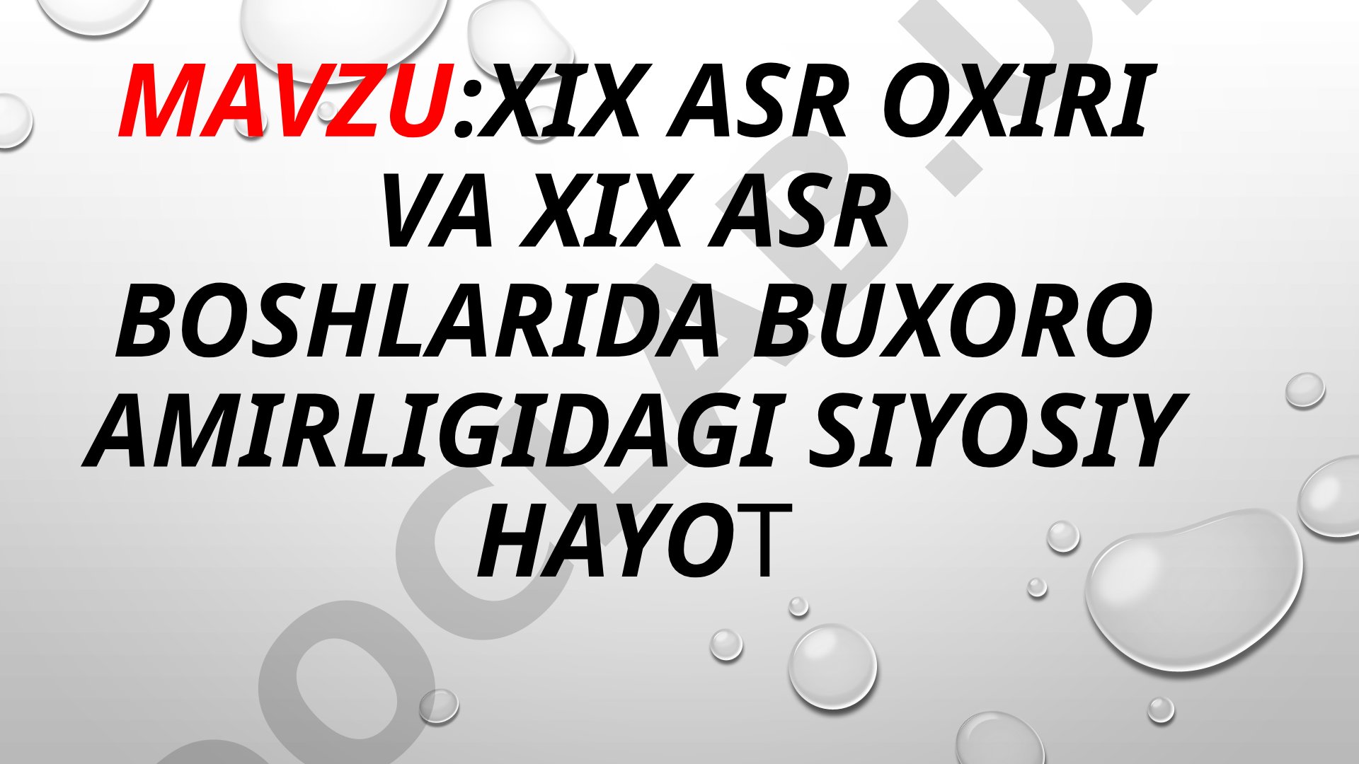 XIX asr oxiri va XIX ASR BOSHLARIDA BUXORO AMIRLIGIDAGI SIYOSIY HAYOT