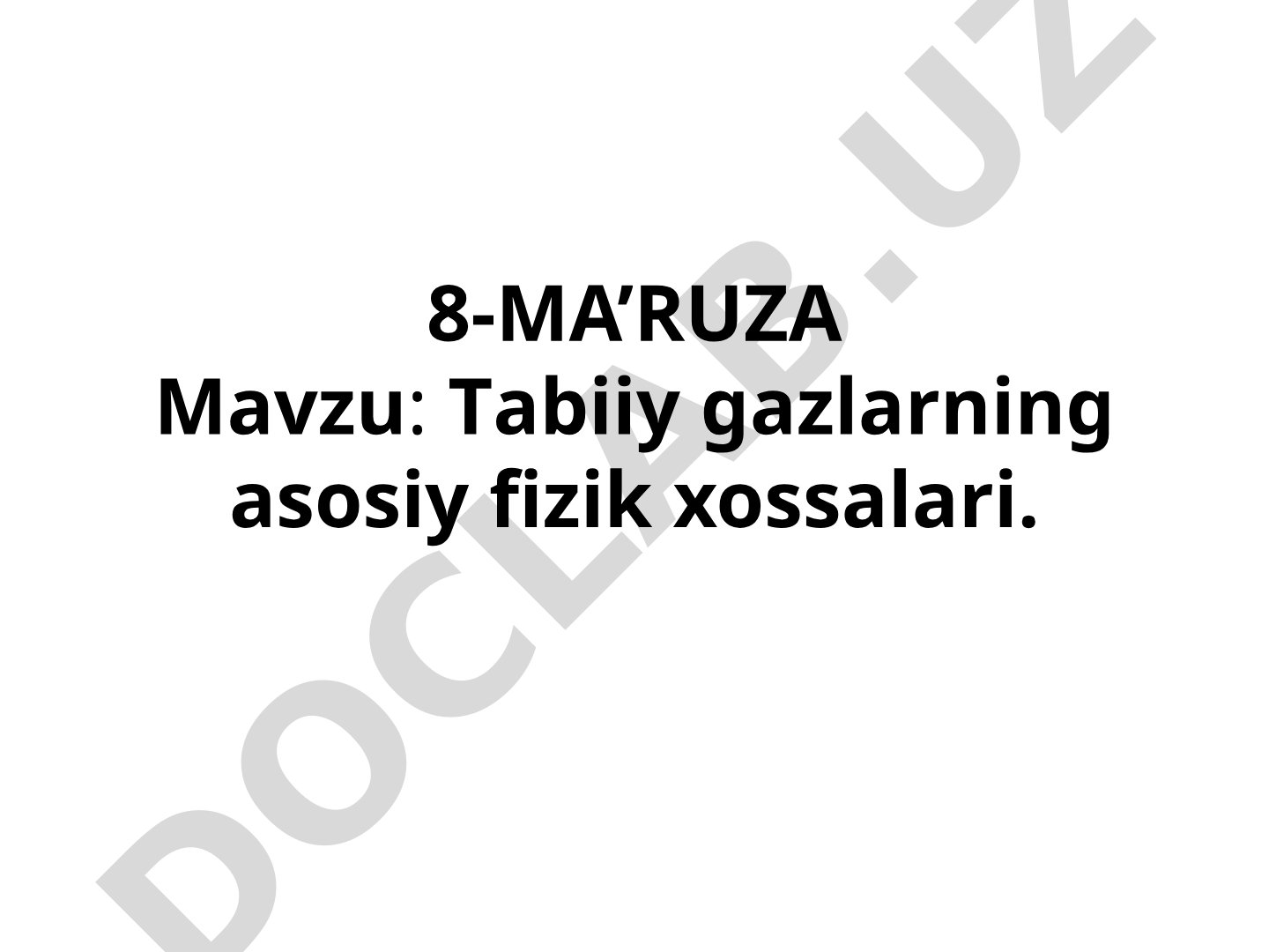 Tabiiy gazlarning asosiy fizik xossalari