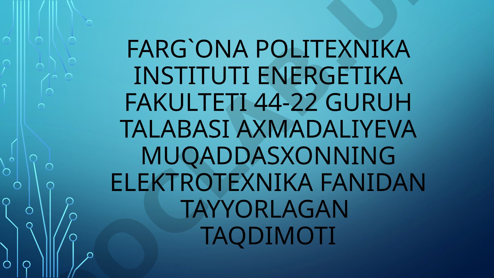 Elektrotexnika va elktronika asoslari