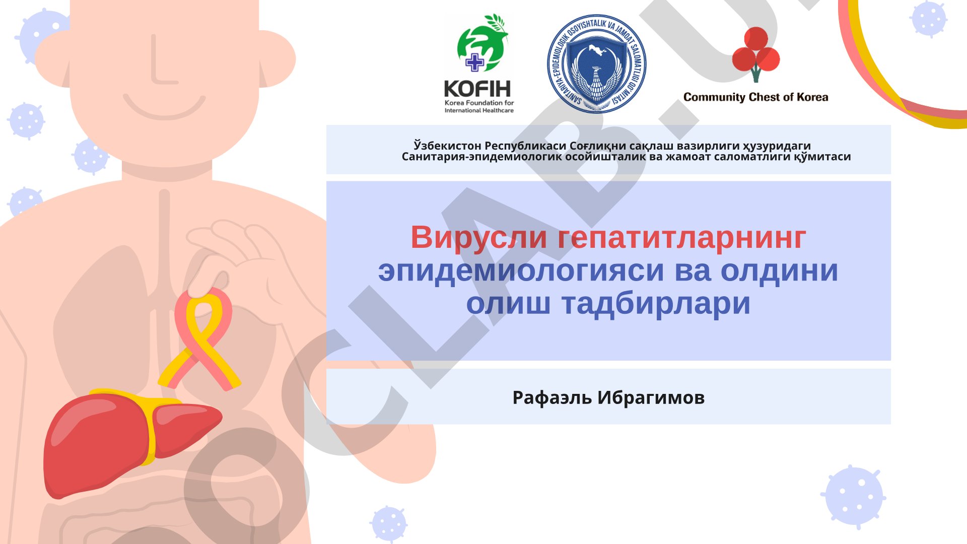 Virusli gepatitlarning epidemiologiyasi va oldini olish tadbirlari