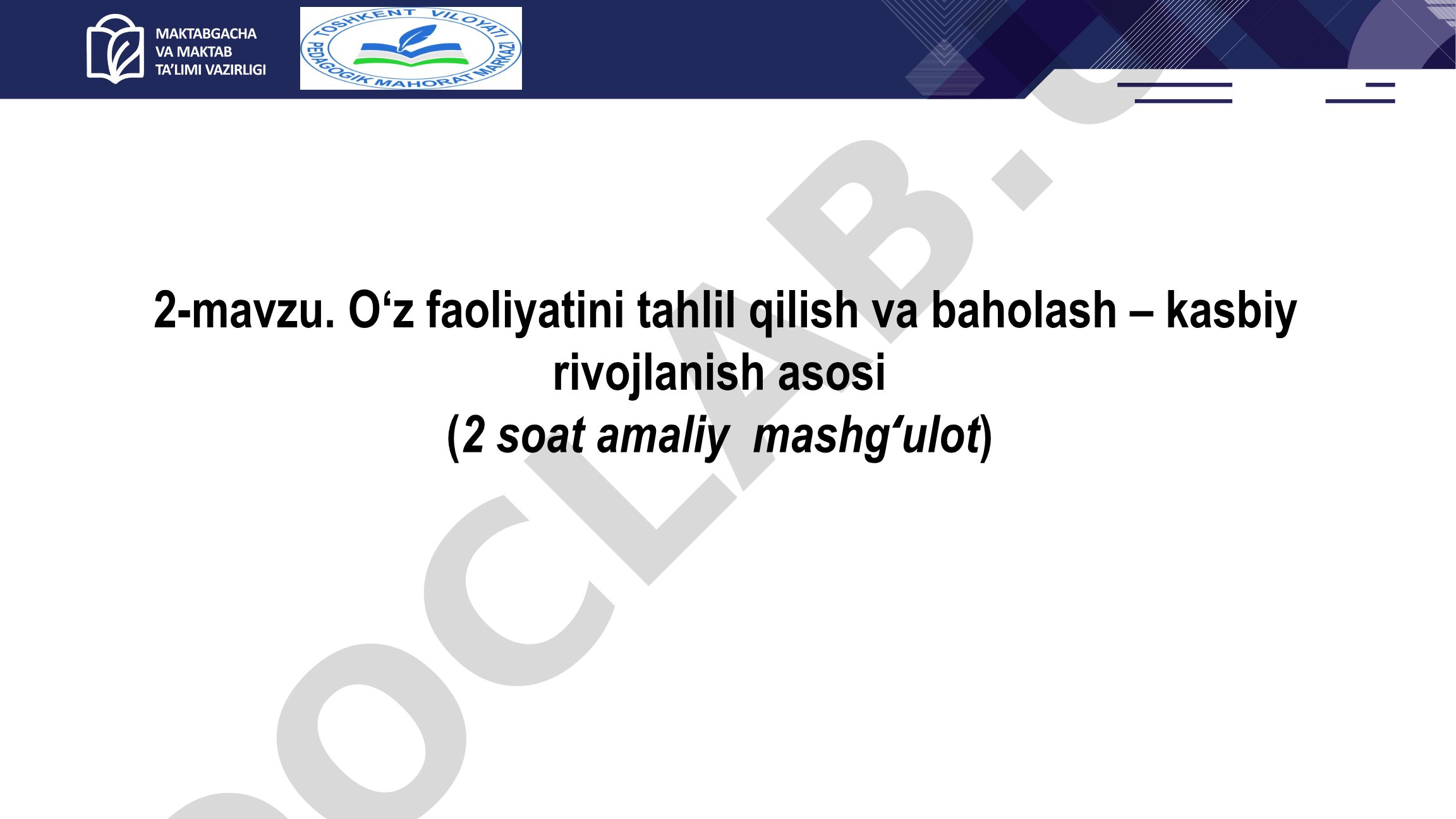 O‘z faoliyatini tahlil qilish va baholash – kasbiy rivojlanish asosi