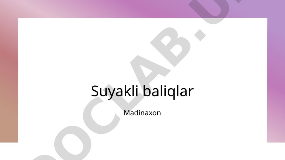 Suyakli baliqlarning tashqi va ichki tuzilishi
