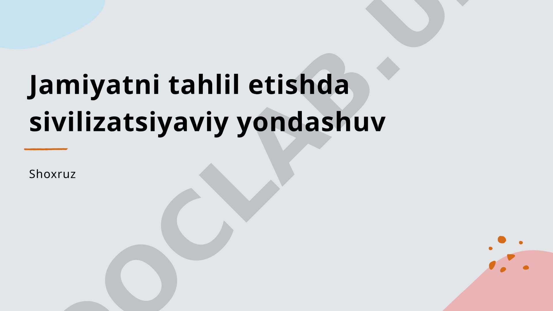 Jamiyatni tahlil etishda sivilizatsiyaviy yondashuv