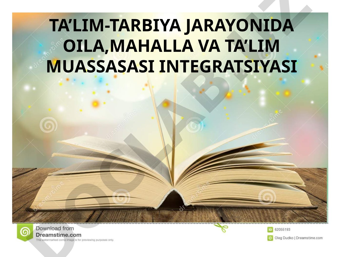 Ta’lim-tarbiya jarayonida oila,mahalla va ta’lim muassasasi integratsiyasi