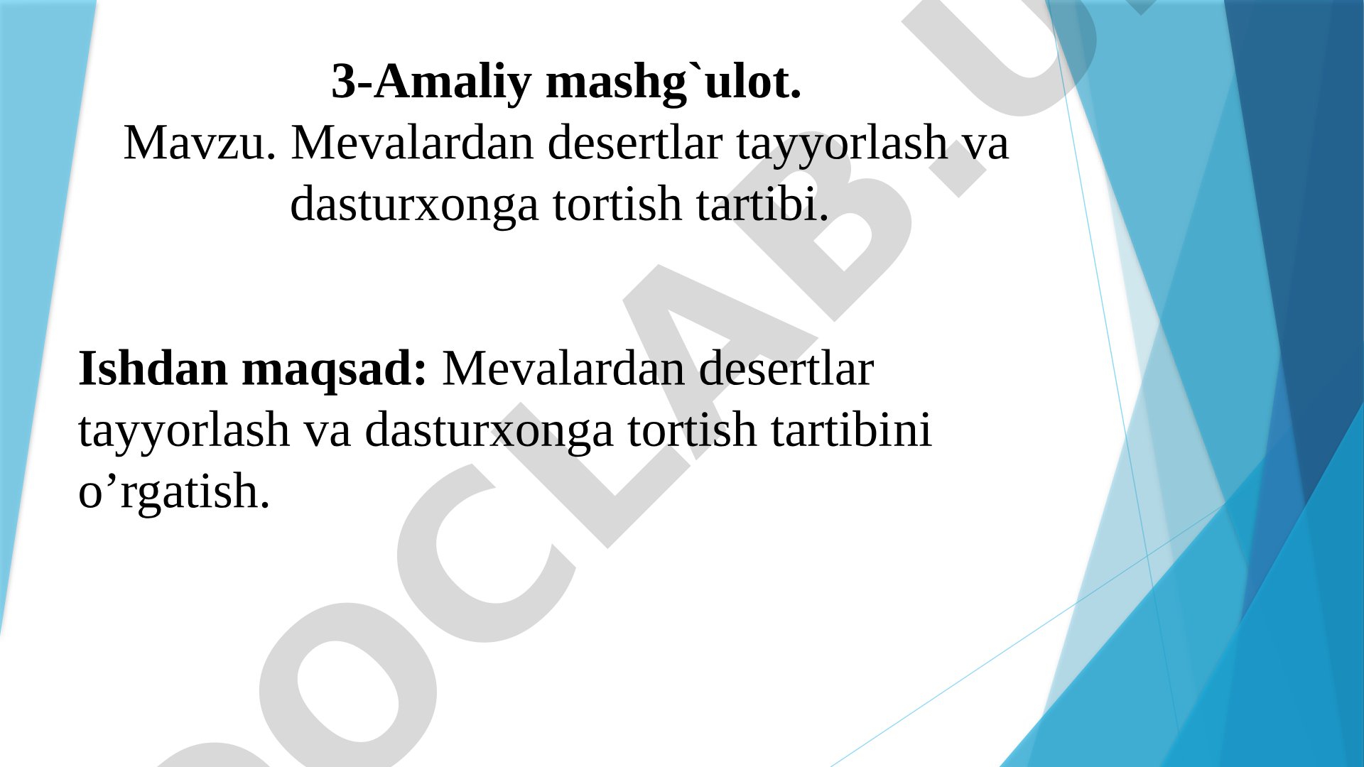 Mevalardan desertlar tayyorlash va dasturxonga tortish tartibi