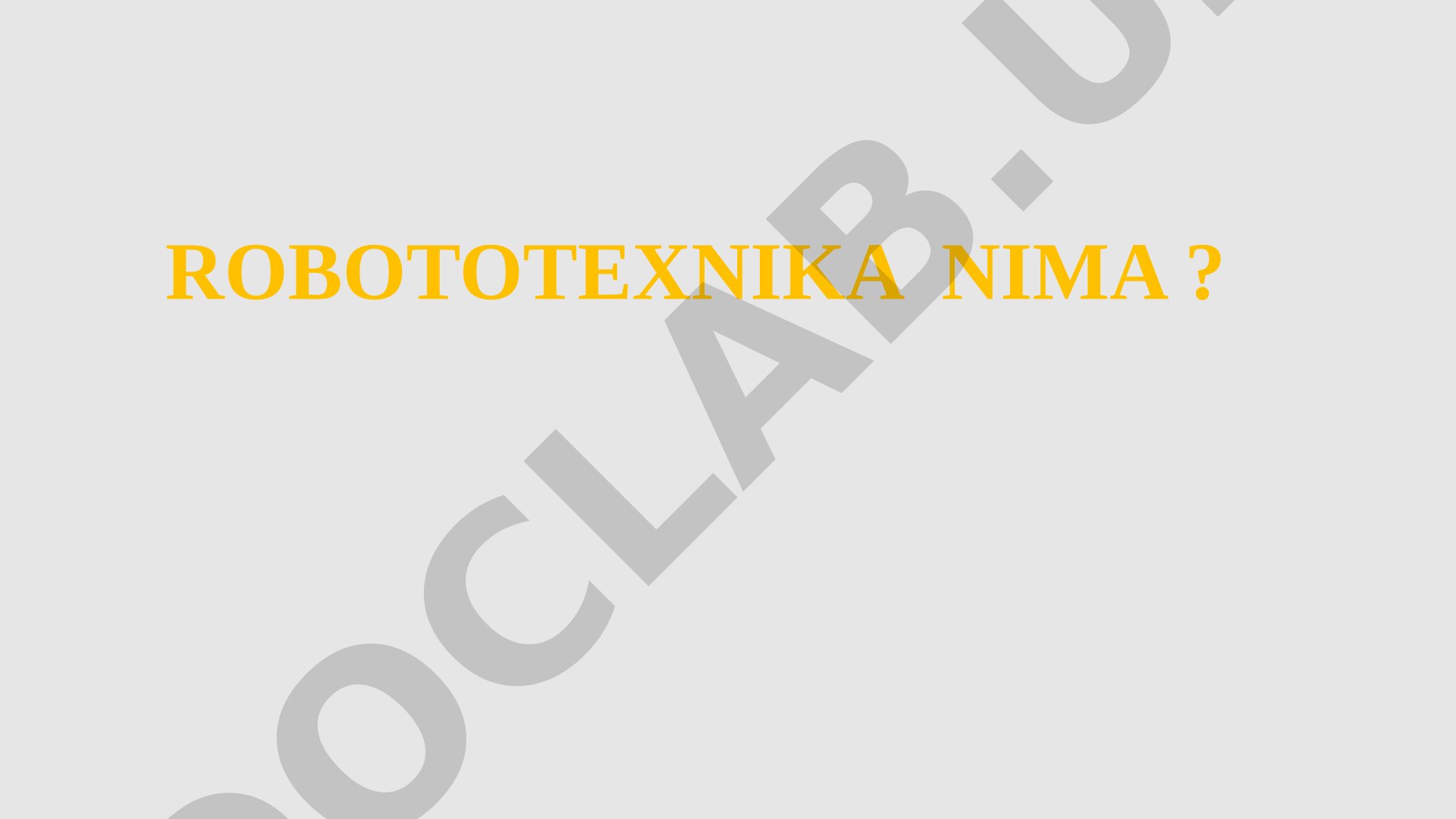 Robototexnika haqida tushuncha, Arduino platformasi va uning imkoniyatlari