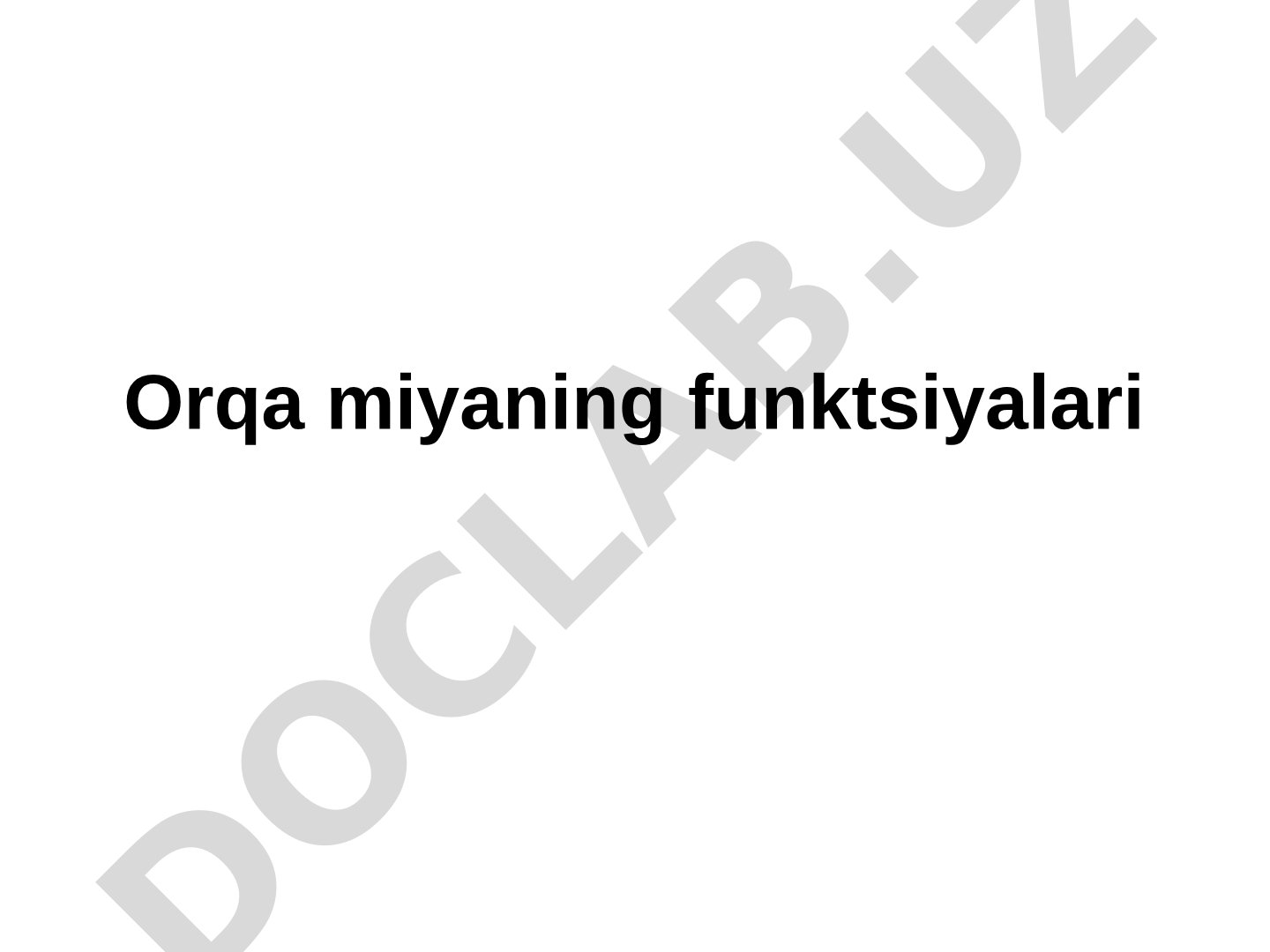 Orqa miyaning tuzilishi, funksiyalari, o'tkazuvchanligi, reflekslari va shok oqibatlari