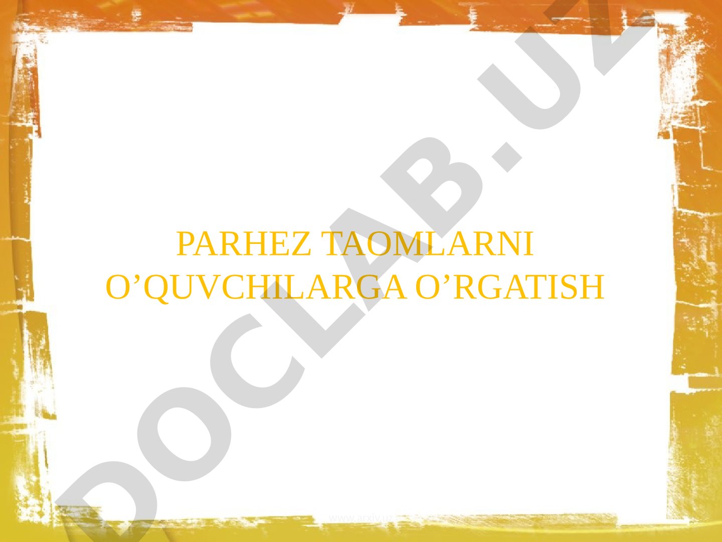 Parhez taomlarni o'quvchilarga o'rgatish