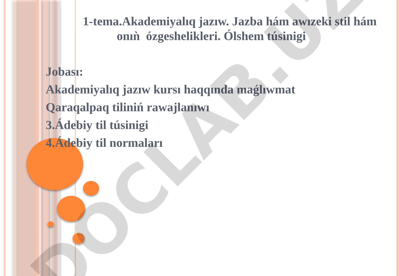 Akademiyalıq jazıw. Jazba hám awızeki stil hám onıń ózgeshelikleri. Ólshem túsinigi