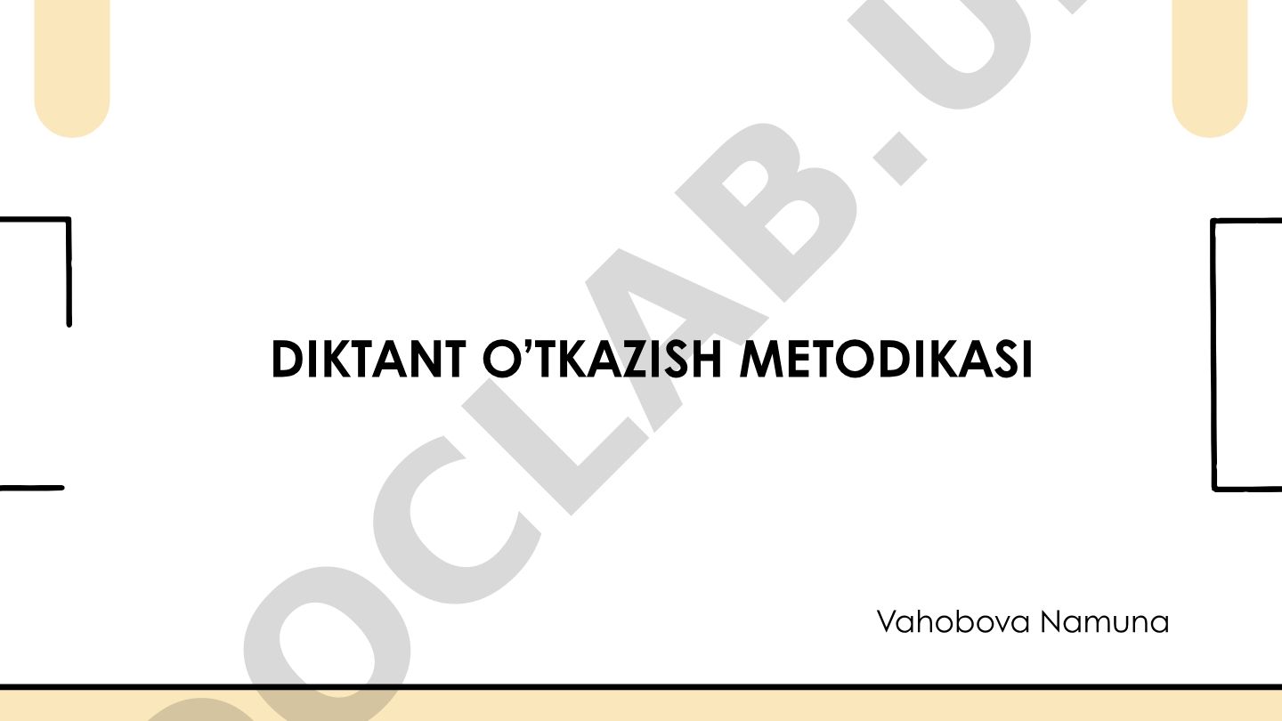 Diktant o'tkazish metodikasi va tartibi