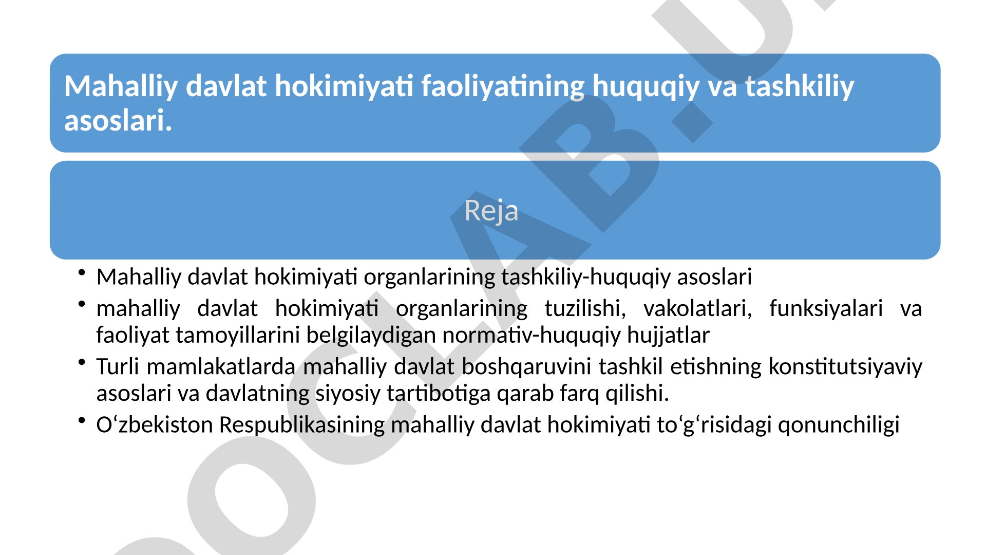 Mahalliy davlat hokimiyati faoliyatining huquqiy va tashkiliy asoslari.