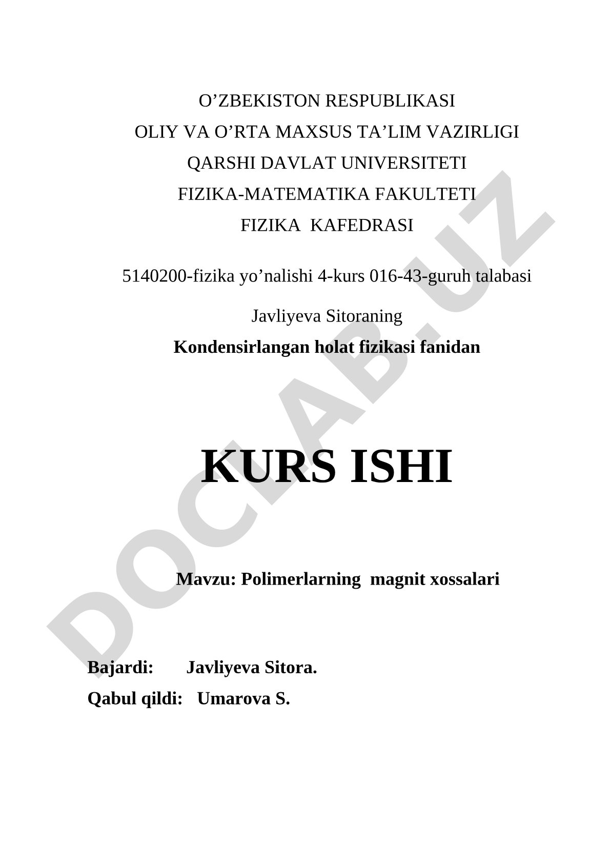 Kurs ishi polimerlarning magnit xossalari, magnitlanishi va mexanizmlarini o'rganadi