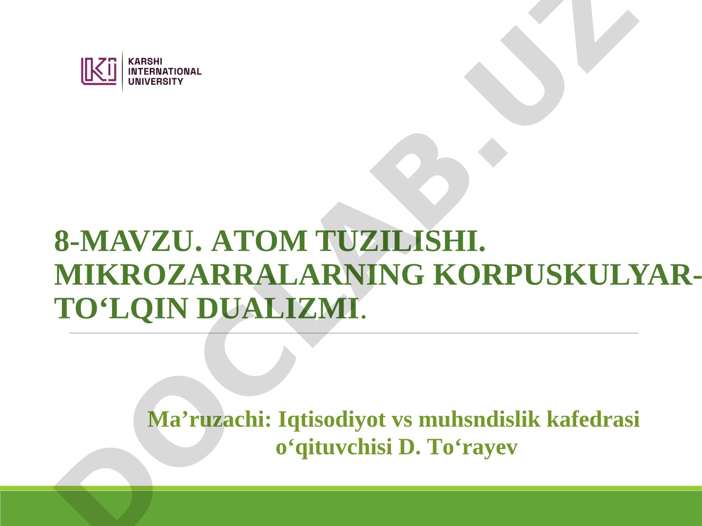 Atom tuzilishi. Mikrozarralarning korpuskulyar-to‘lqin dualizmi