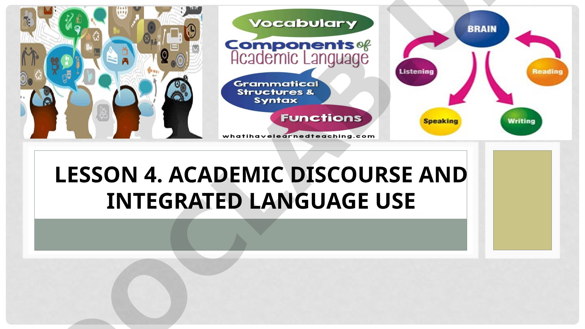 Lesson 4. Academic Discourse and Integrated Language Use