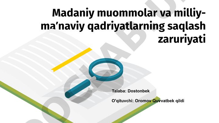 Madaniy muommolar va milliy-maʼnaviy qadriyatlarning saqlash zaruriyati