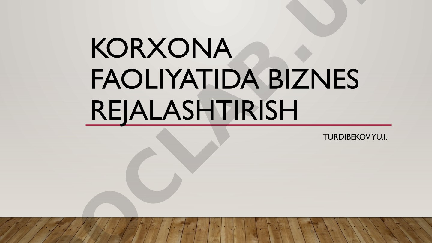 Korxona faoliyatida biznes rejalashtirish