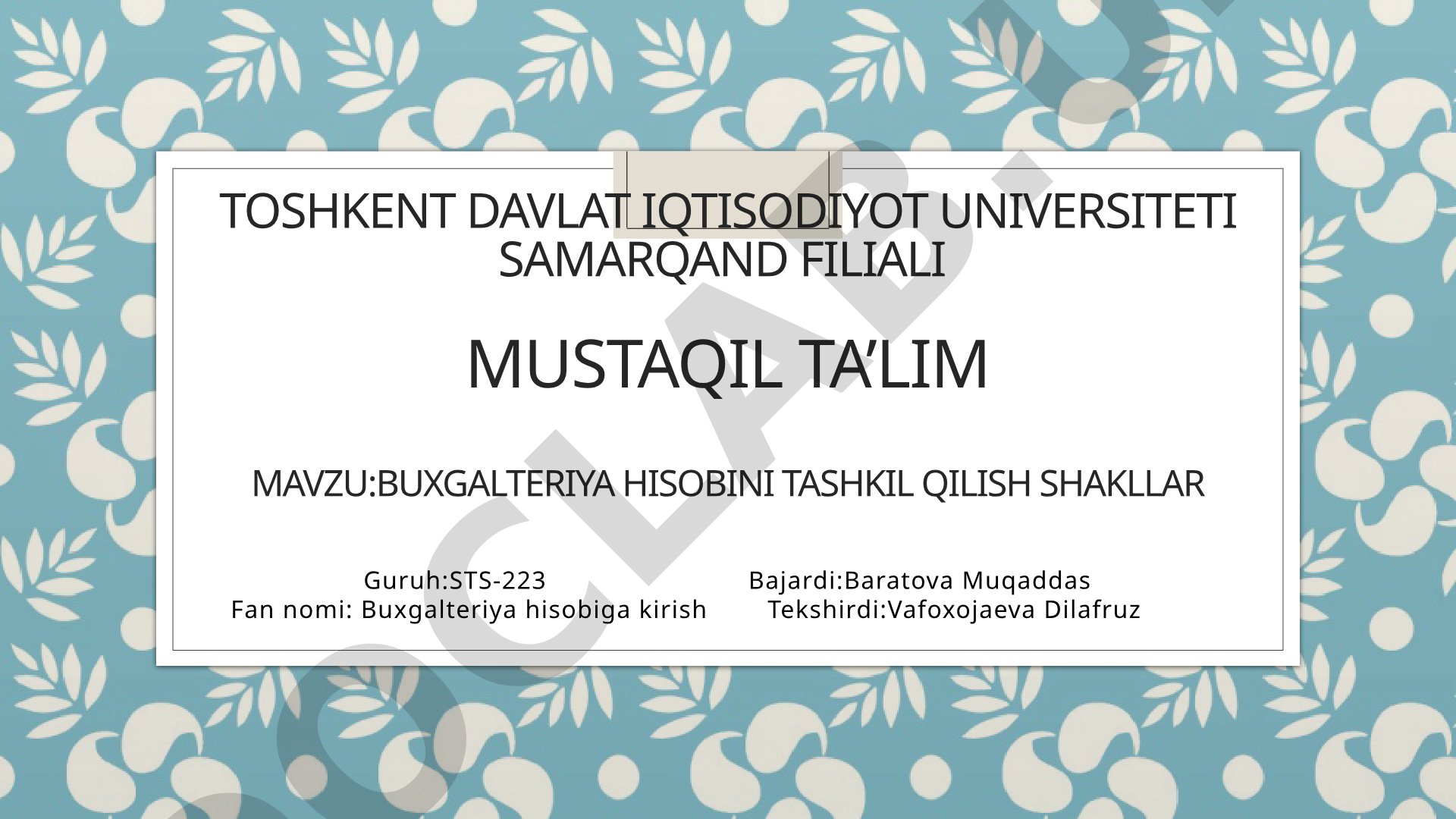 Buxgalteriya hisobini tashkil qilish shakllar