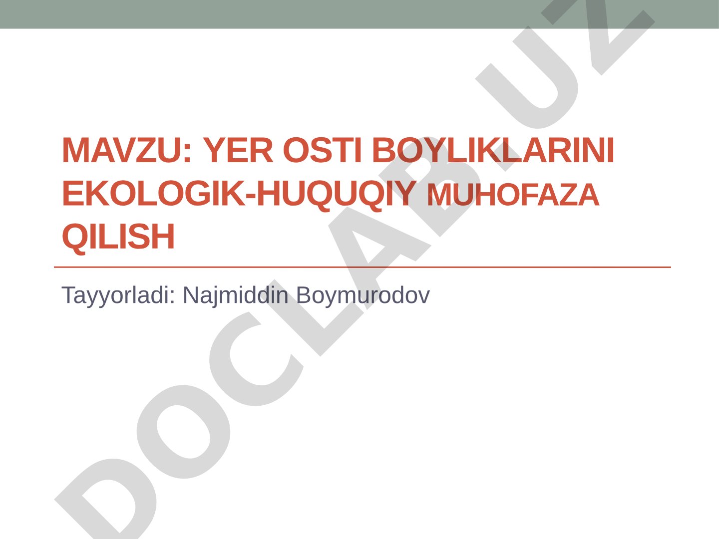 Yer osti boyliklarini ekologik-huquqiy muhofaza qilish