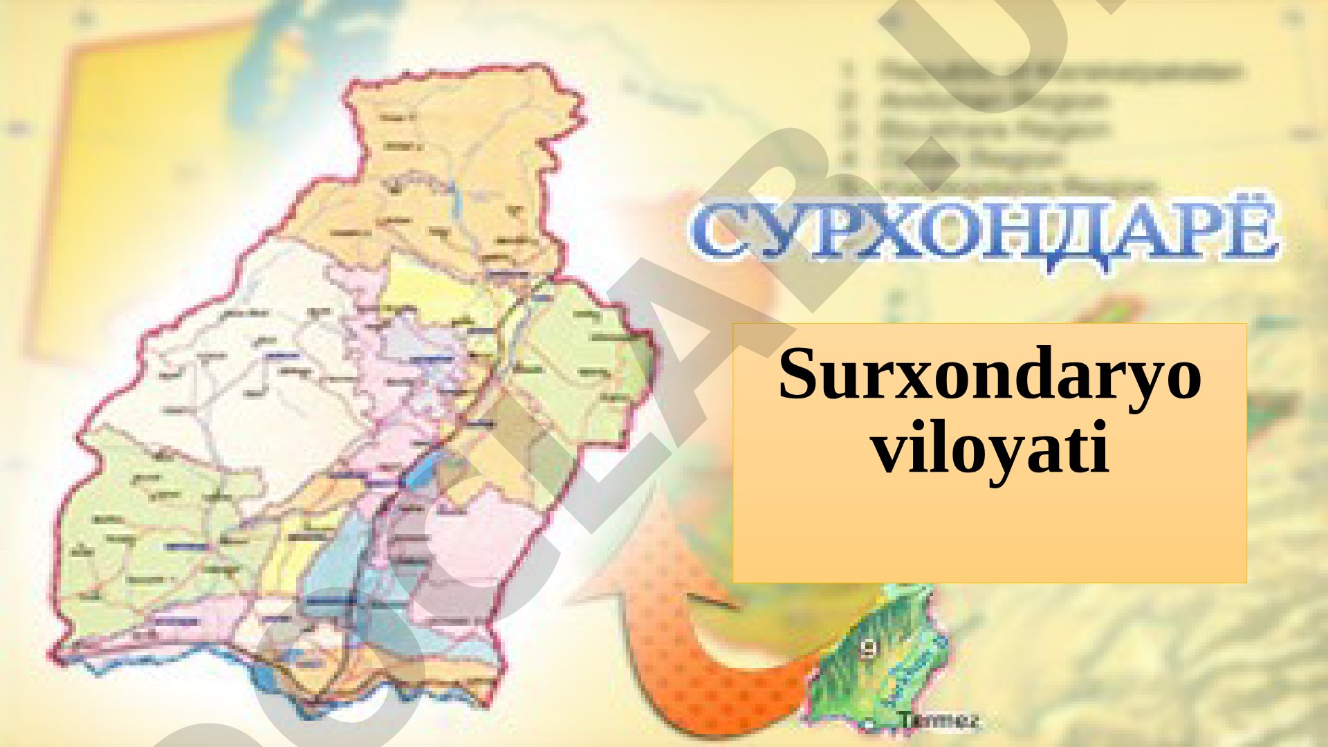 Surxondaryo viloyati Iqtisodiy geografik o‘rni va tabiiy boyliklari