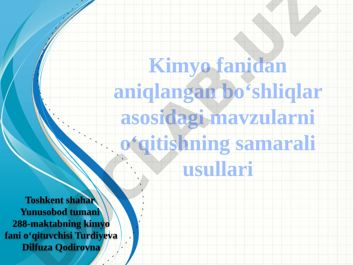 Kimyo fanidan aniqlangan bo‘shliqlar asosidagi mavzularni o‘qitishning samarali usullari