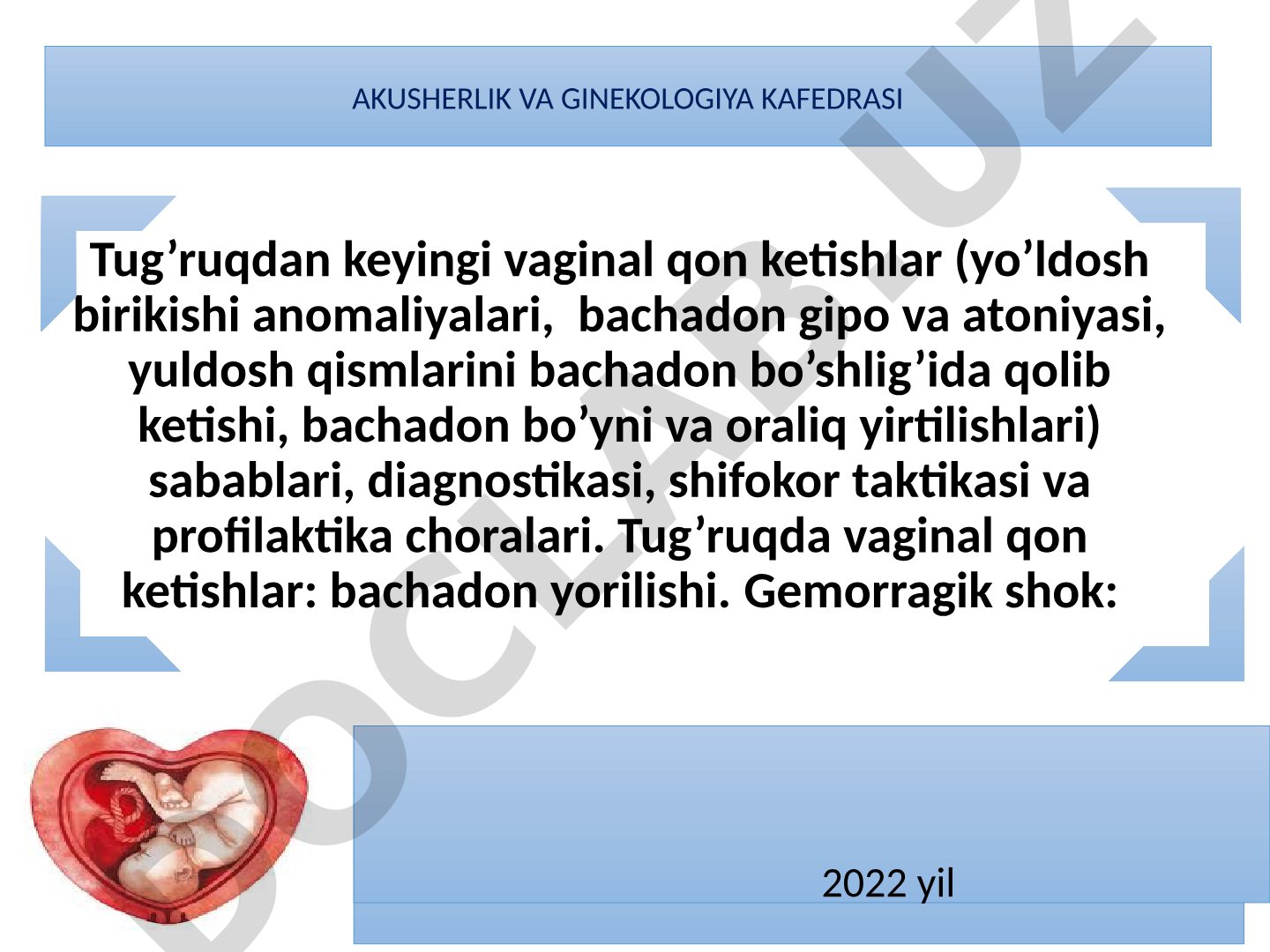 Tug'ruqdan keyingi vaginal qon ketishlar sabablari, diagnostikasi, shifokor taktikasi va profilaktika choralari