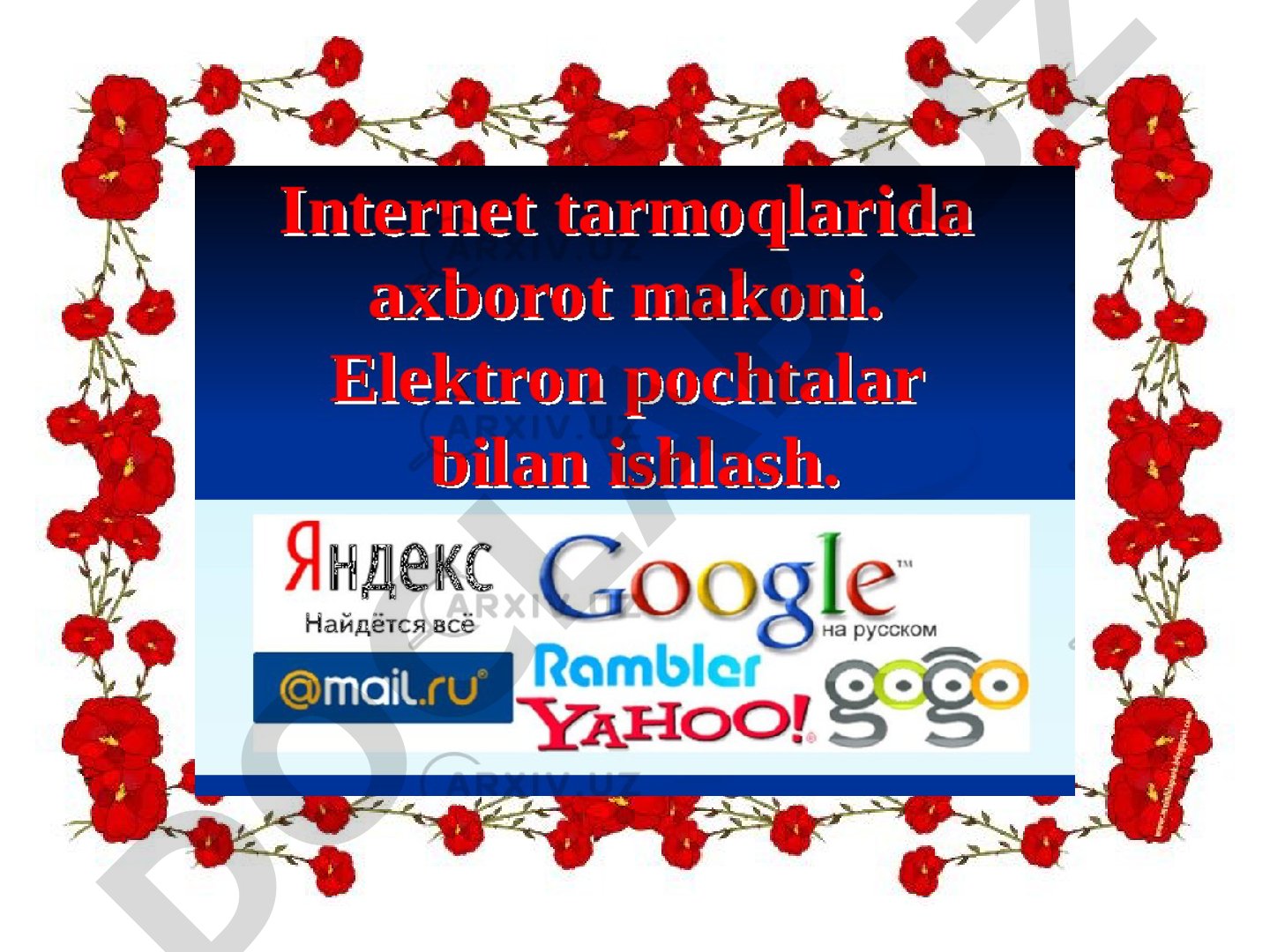 Axborot, axborot turlari va internet tarmoqlari