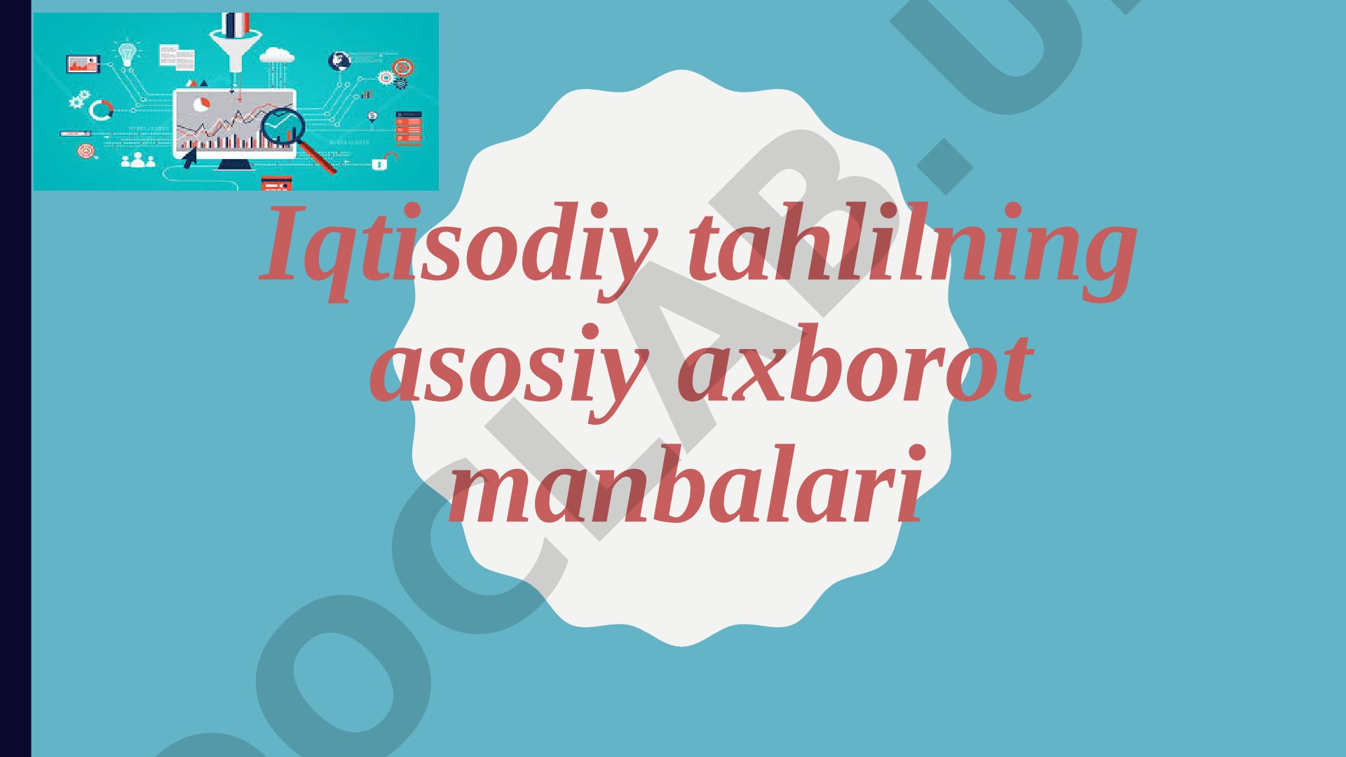 Iqtisodiy tahlilning asosiy axborot manbalari