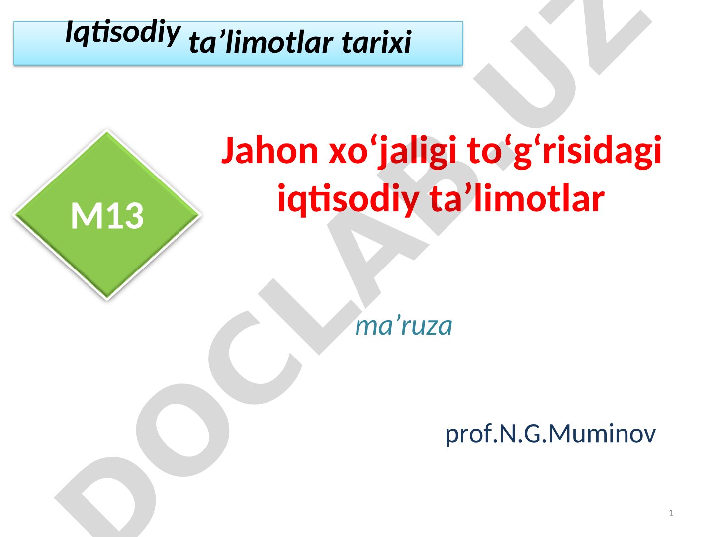 Jahon xo‘jaligi to‘g‘risidagi iqtisodiy ta’limotlar