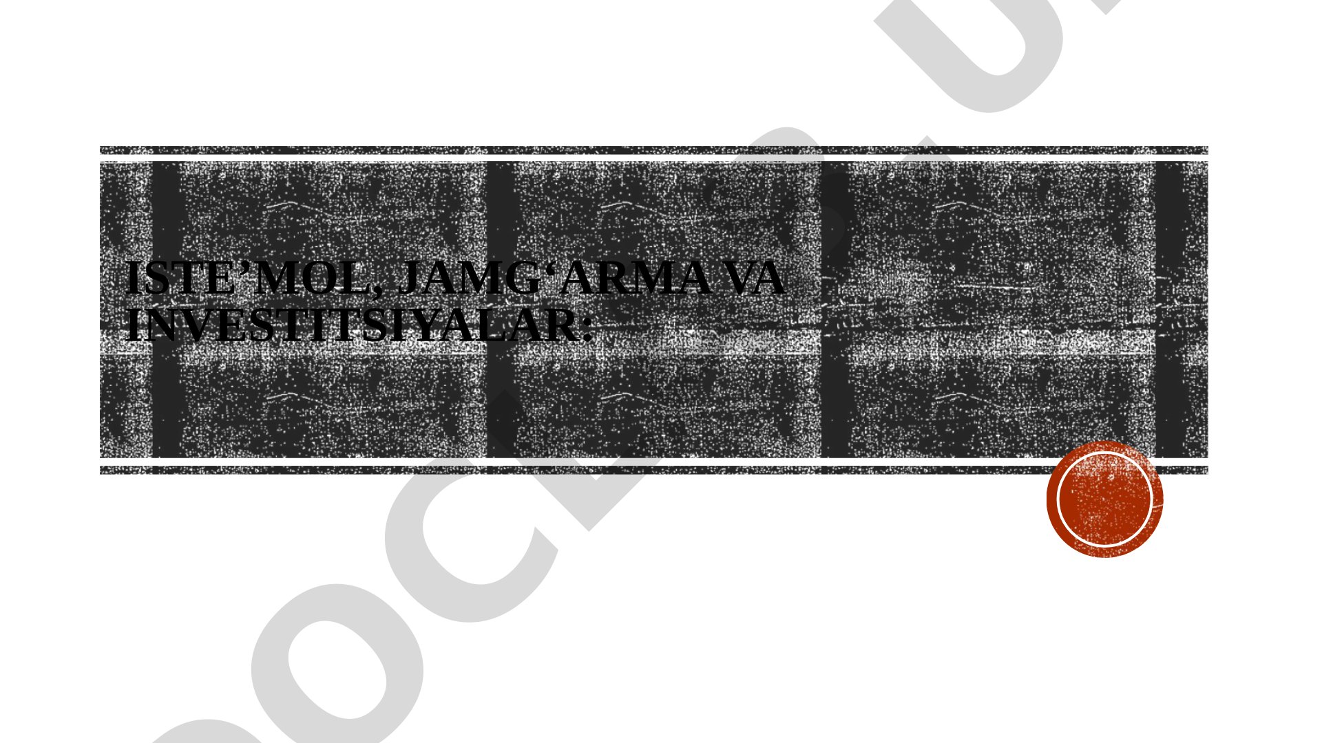 Iste’mol, Jamg‘arma va Investitsiyalar