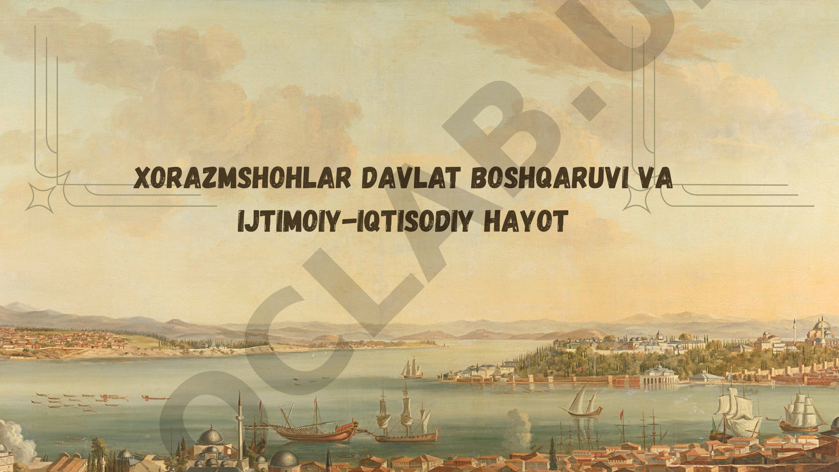Xorazmshohlar davlat boshqaruvi va ijtimoiy-iqtisodiy hayot