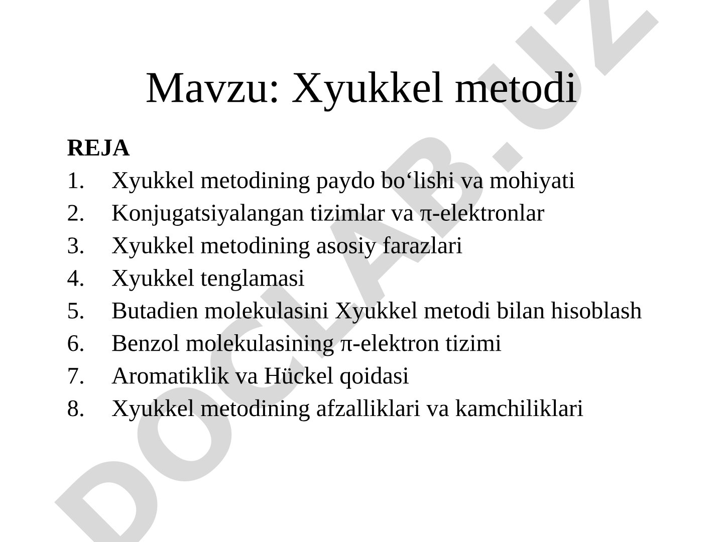 Xyukkel metodining mohiyati, farazlari, tenglamasi va qo'llanilishi, jumladan butadien va