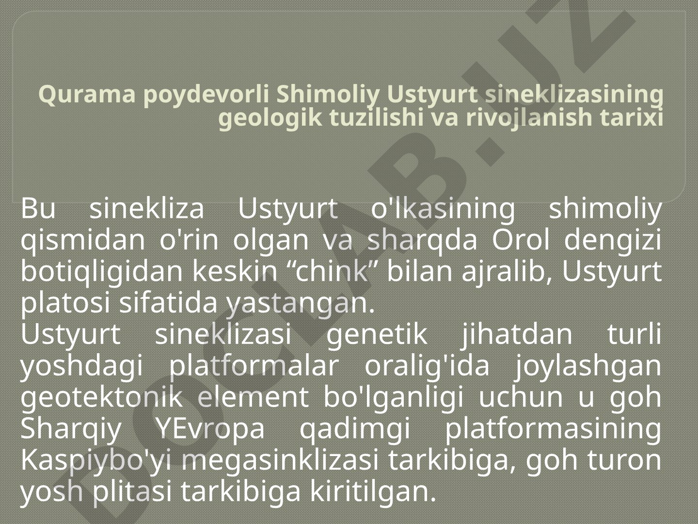 Qurama poydevorli Shimoliy Ustyurt sineklizasining geologik tuzilishi va rivojlanish tarixi