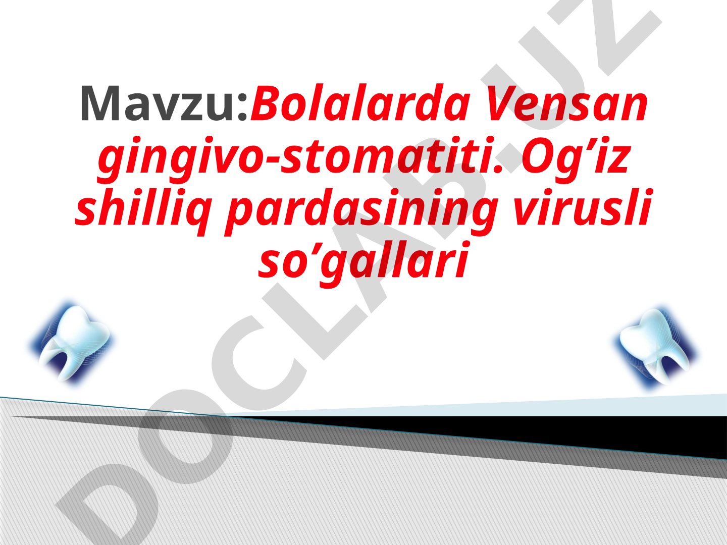 Bolalarda Vensan gingivo-stomatiti va og'iz shilliq pardasining virusli so'gallari