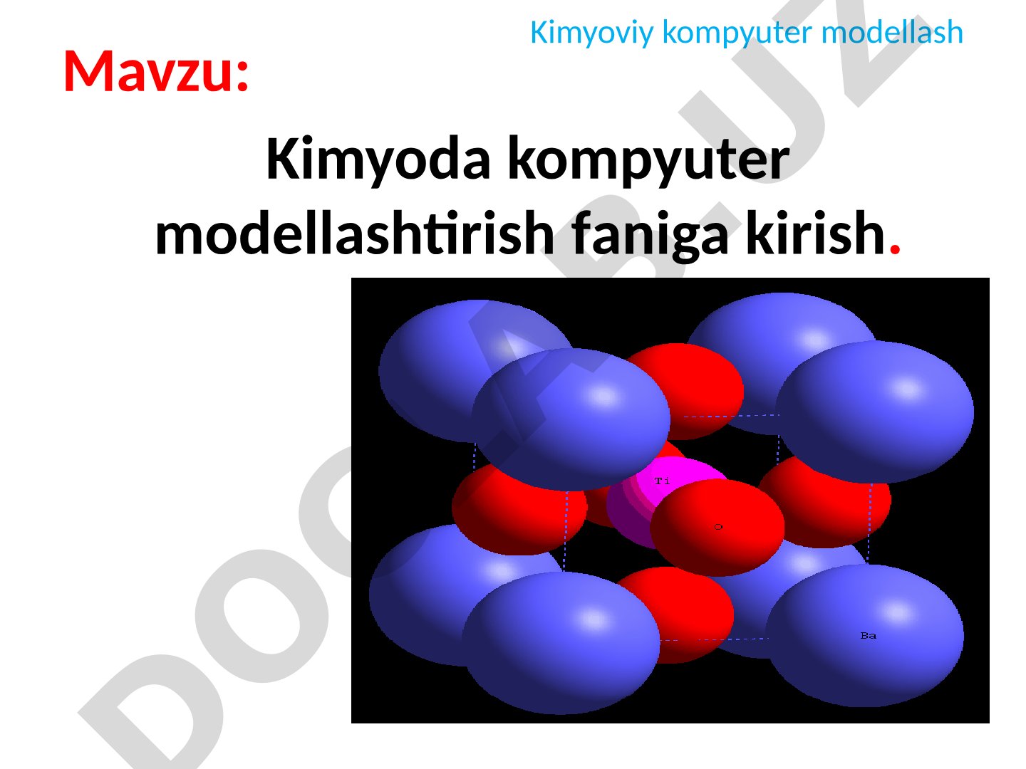 Kimyoda kompyuter modellashtirish faniga kirish
