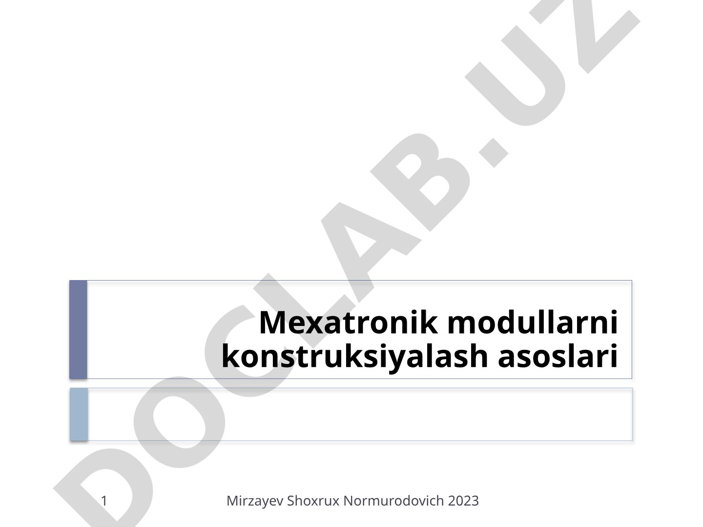Mexatronik modullarni konstruksiyalash asoslari