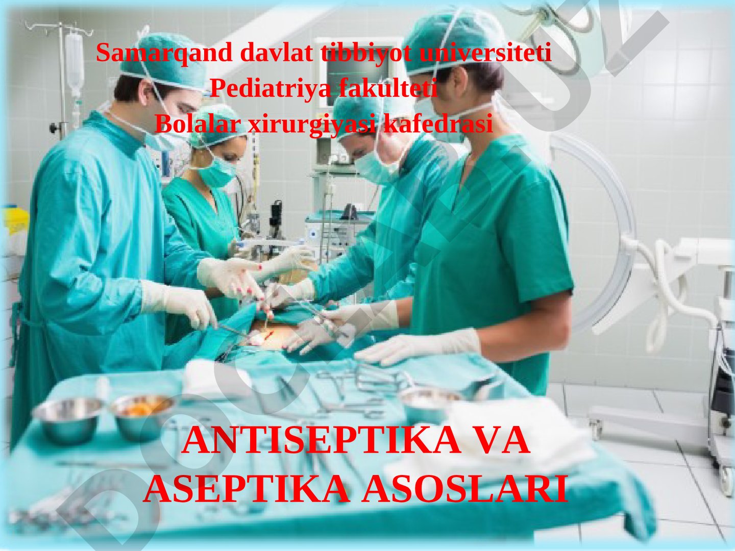 Antiseptika va Aseptika asoslari