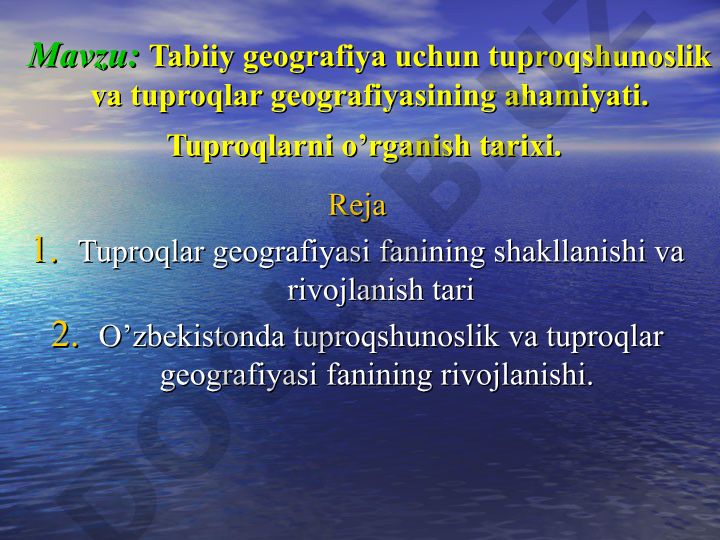 Tabiiy geografiya uchun tuproqshunoslik va tuproqlar geografiyasining ahamiyati