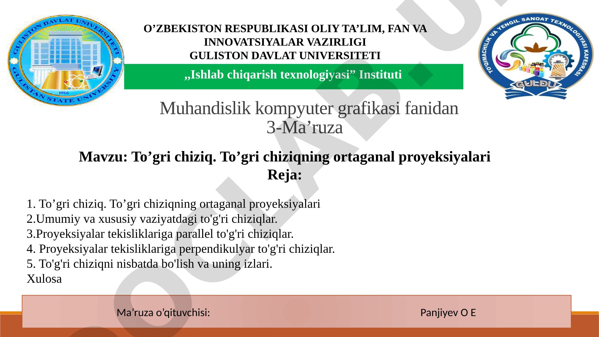 To’gri chiziq. To’gri chiziqning ortaganal proyeksiyalari