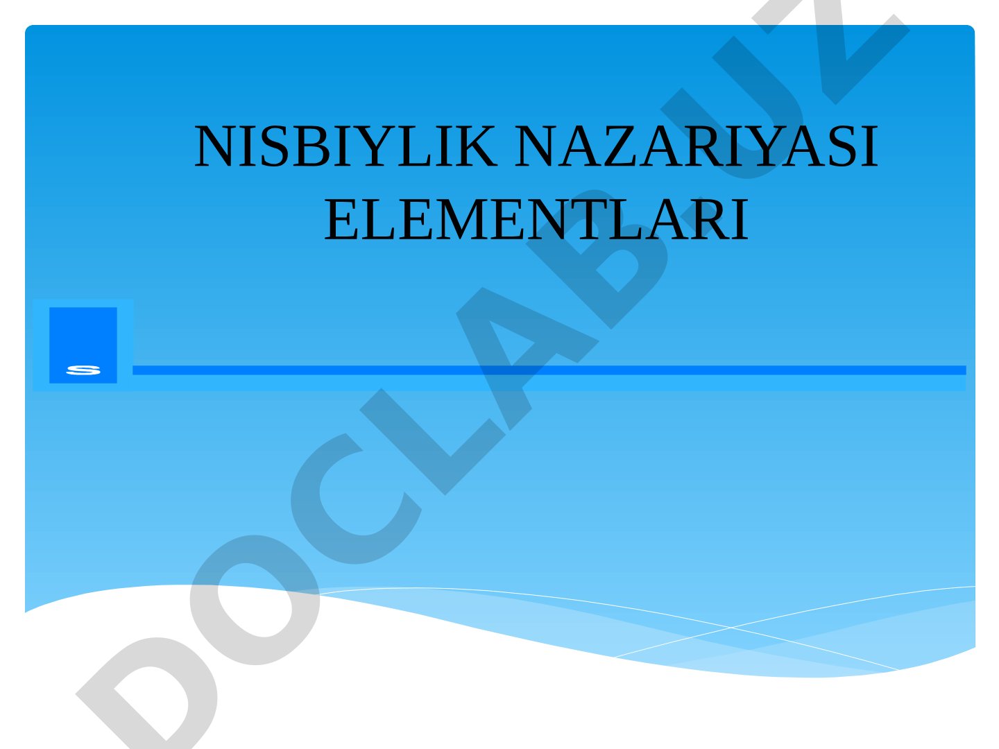 NISBIYLIK NAZARIYASI ELEMENTLARI