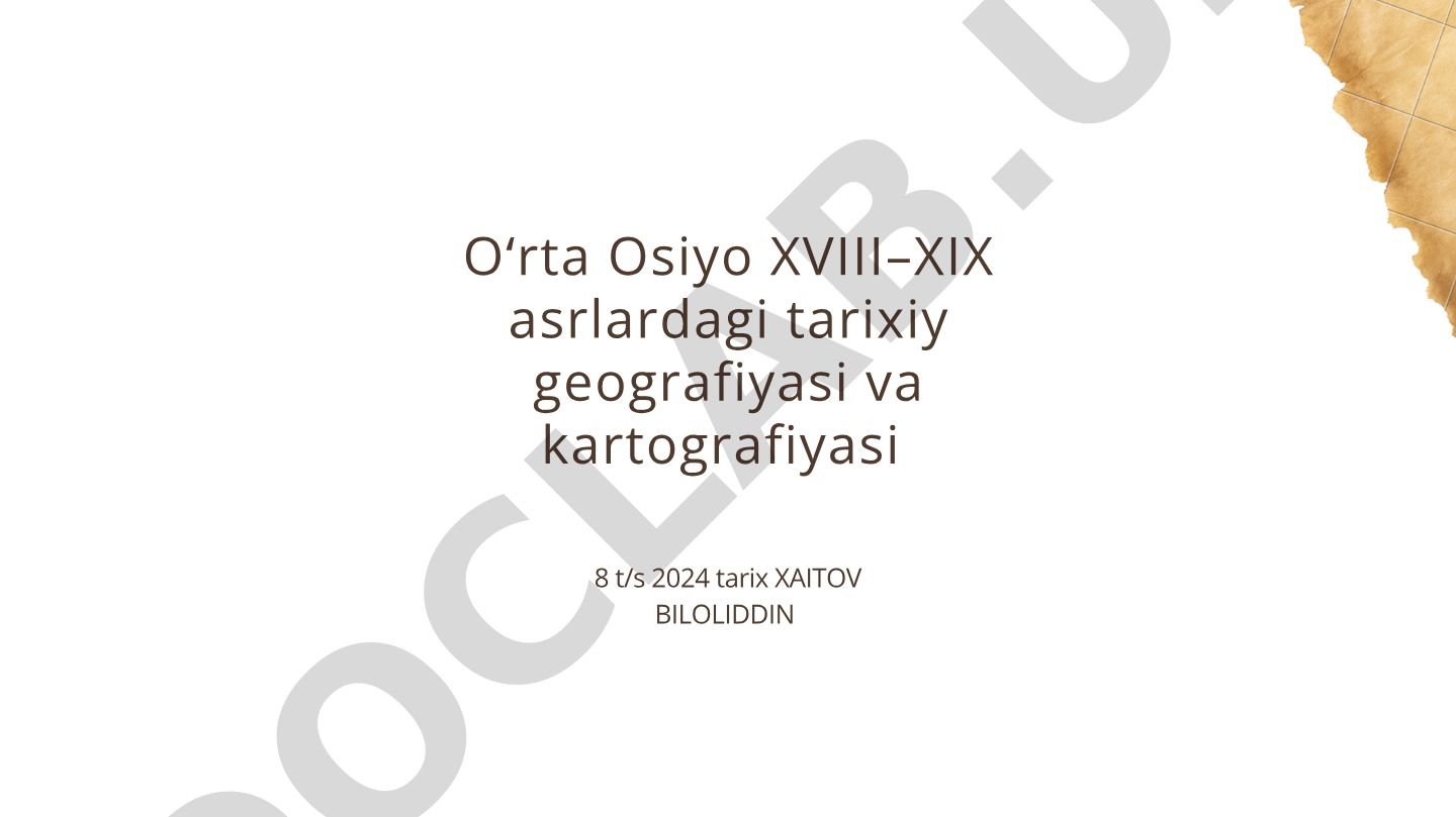 Oʻrta Osiyo XVIII–XIX asrlardagi tarixiy geografiyasi va kartografiyasi