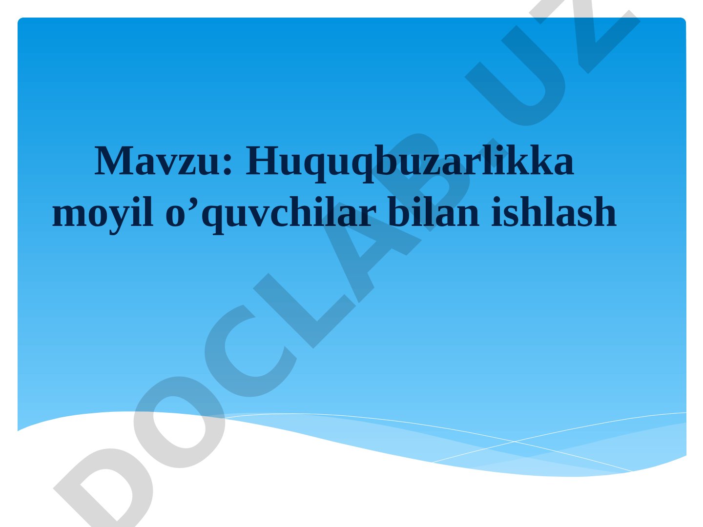Huquqbuzarlikka moyil o’quvchilar bilan ishlash