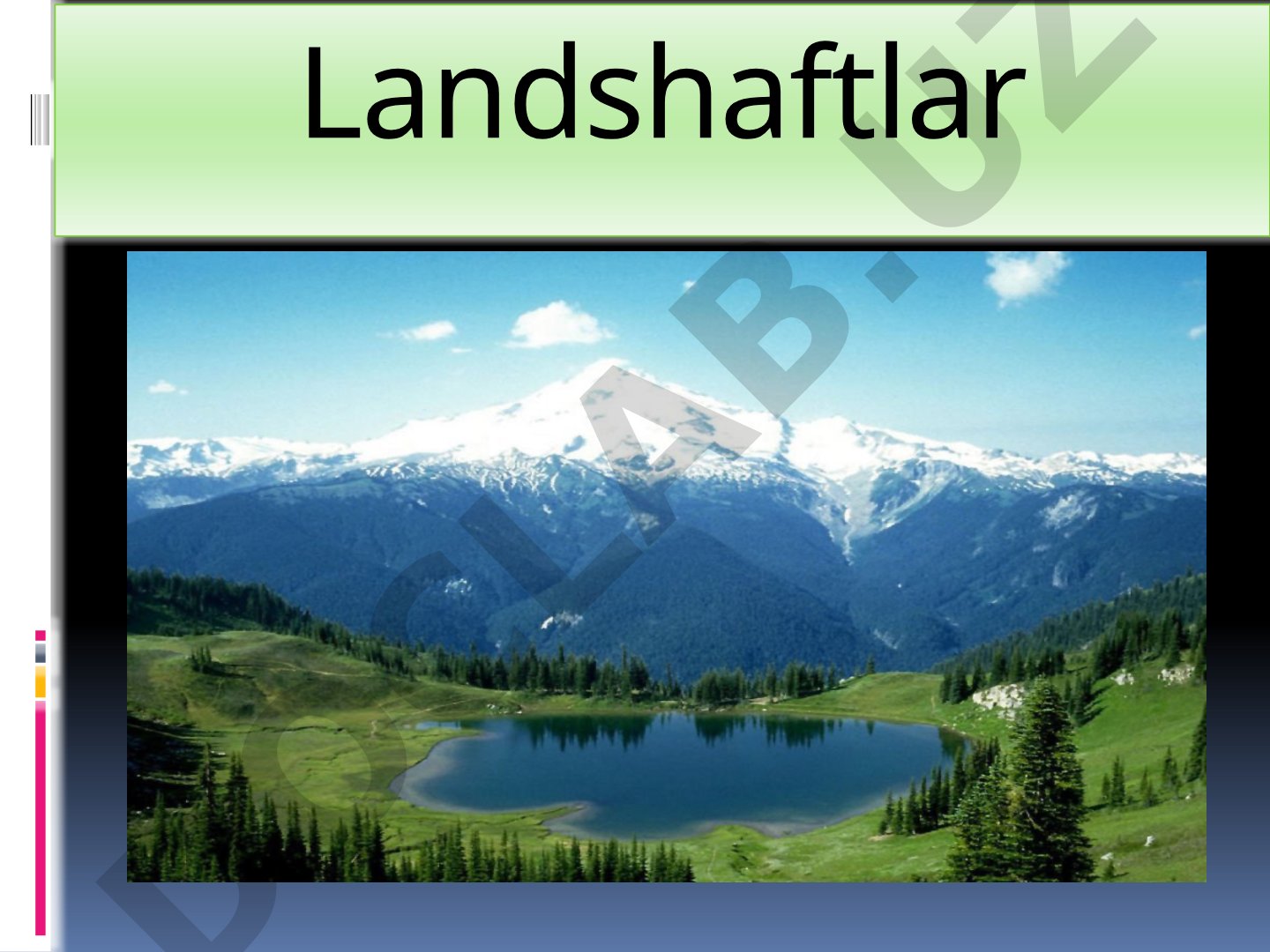 Landshaft tushunchasi va tasnifi