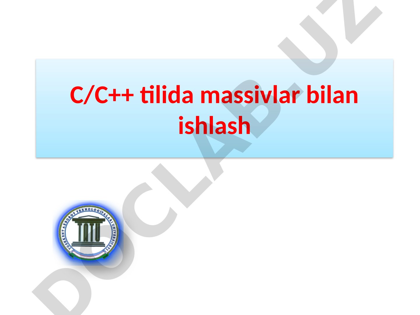C/C++ tilida massivlar bilan ishlash