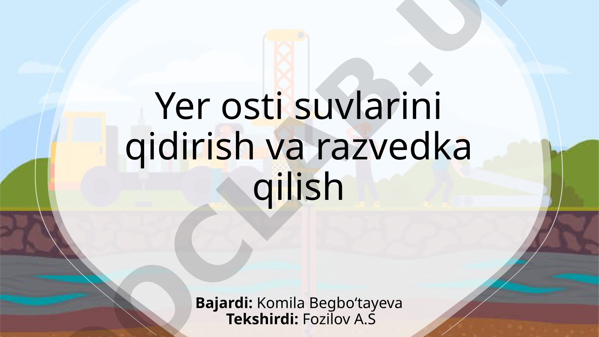Yer osti suvlarini qidirish va razvedka qilish