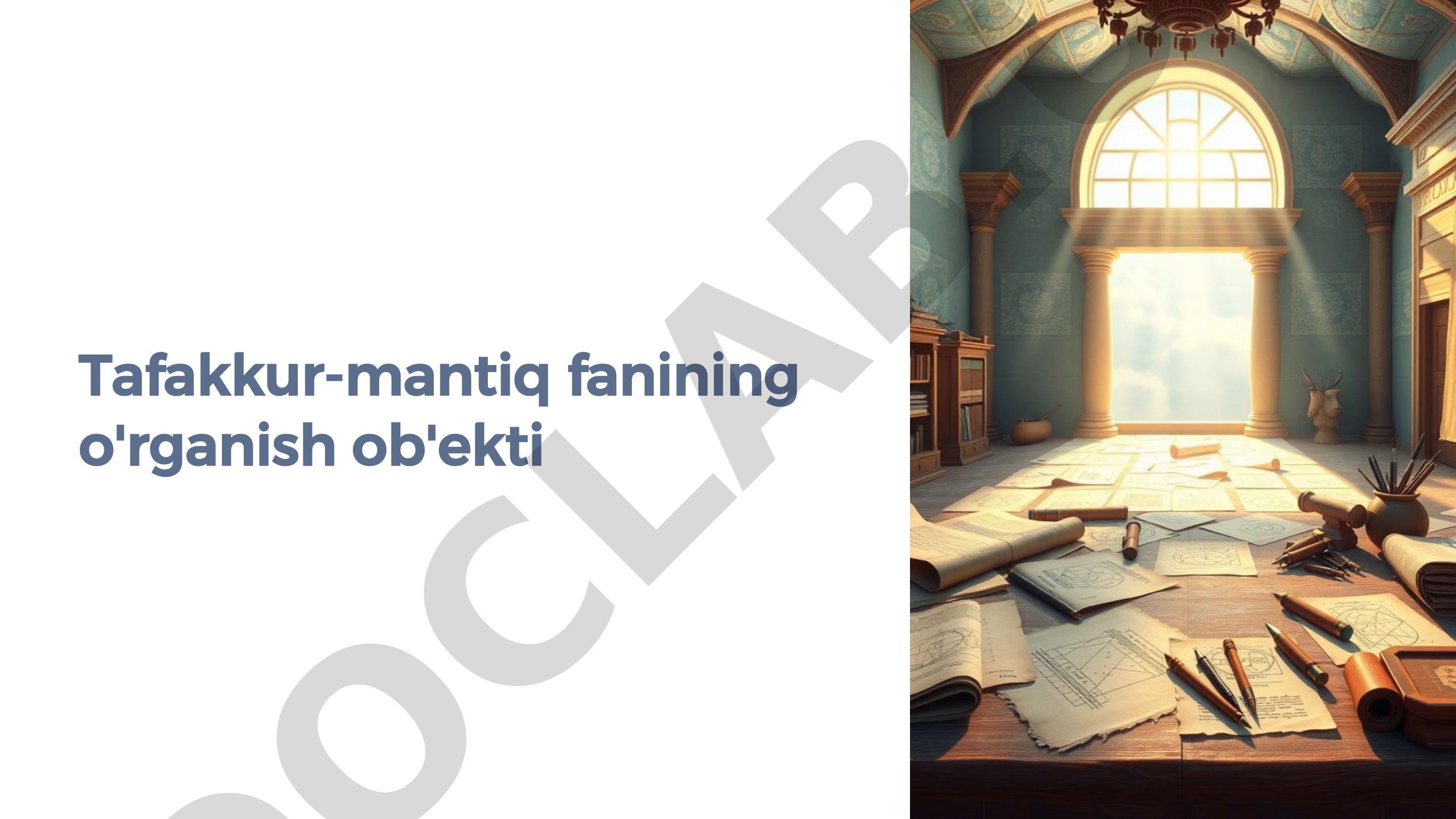 Tafakkur-mantiq fanining o'rganish ob'ekti