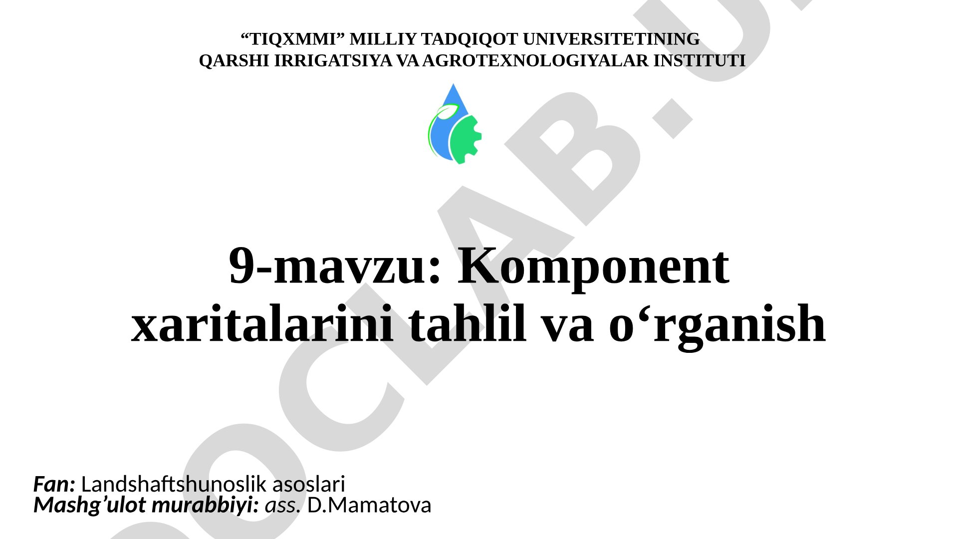 Komponent xaritalarini tahlil va o‘rganish
